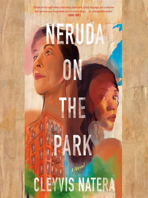 Title details for Neruda on the Park by Cleyvis Natera - Available